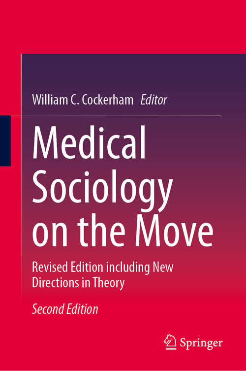 Book cover of Medical Sociology on the Move: Revised Edition including New Directions in Theory (Second Edition 2025)