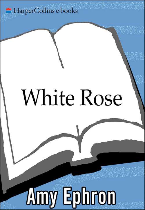 Book cover of White Rose: A Novel