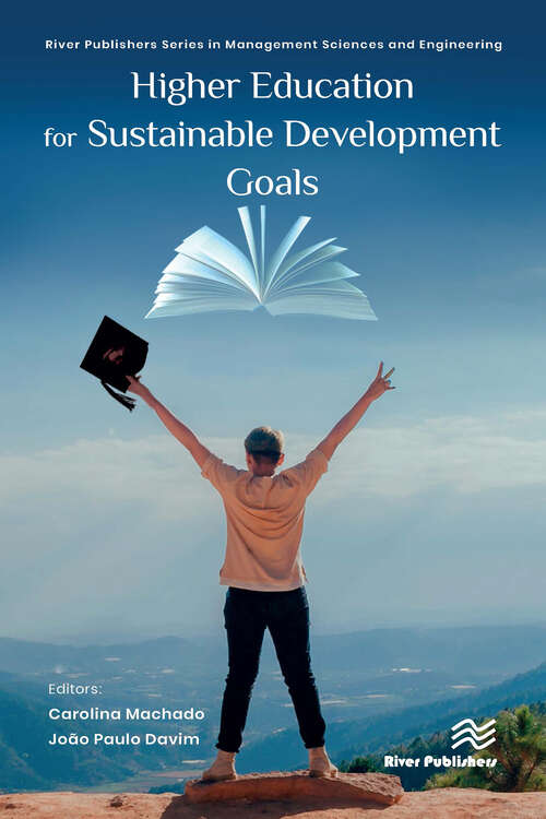 Book cover of Higher Education for Sustainable Development Goals (River Publishers Series In Management Sciences And Engineering Ser.)