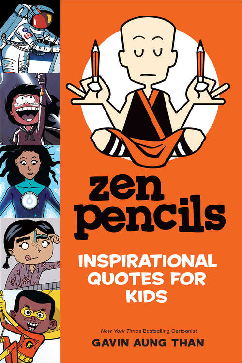 Book cover of Zen Pencils—Inspirational Quotes for Kids (Zen Pencils)
