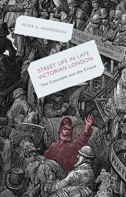 Streetlife in Late Victorian London