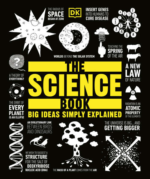 Book cover of The Science Book: Big Ideas Simply Explained (DK Big Ideas)