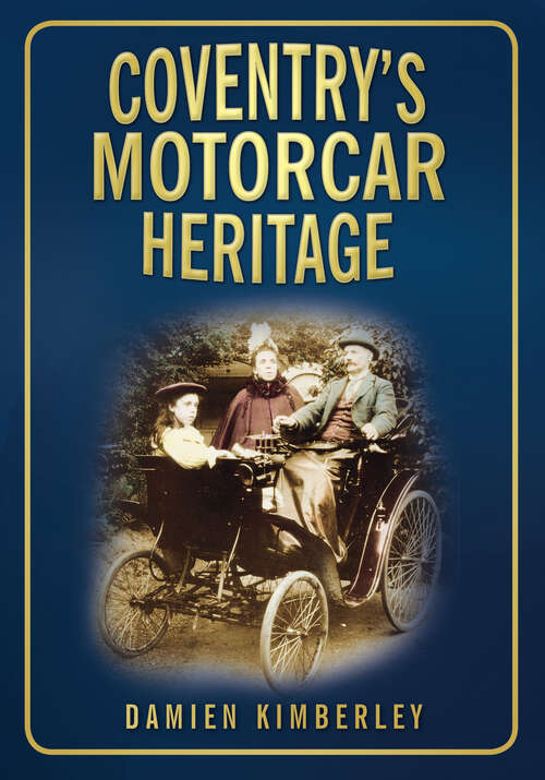 Book cover of Coventry's Motorcar Heritage