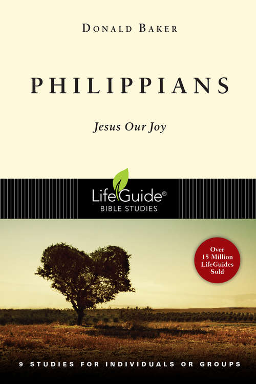 Philippians: Jesus Our Joy (LifeGuide®  Bible Studies)