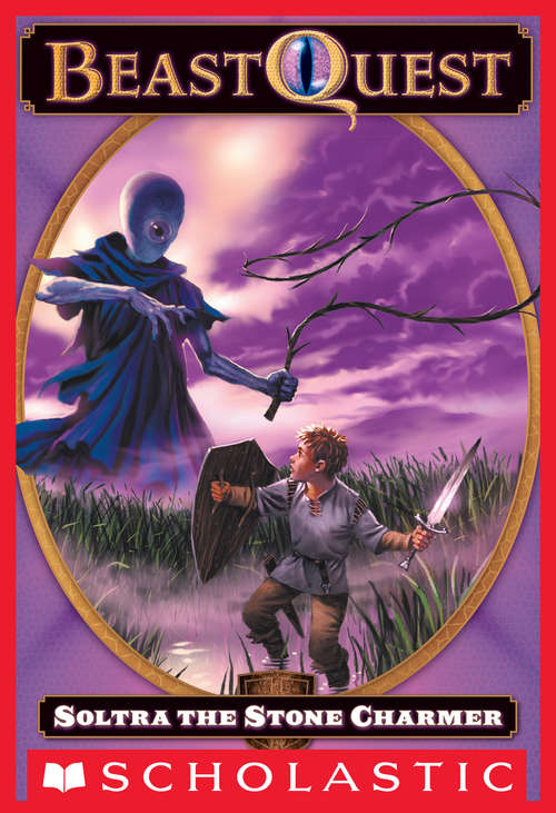 Book cover of Beast Quest #9: Soltra the Stone Charmer (Beast Quest #9)