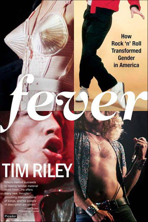 Book cover of Fever: How Rock 'n' Roll Transformed Gender in America