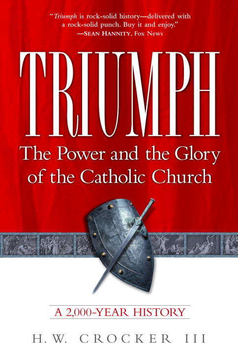 Book cover of Triumph: The Power and the Glory of the Catholic Church