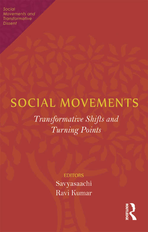 Book cover of Social Movements: Transformative Shifts and Turning Points (Social Movements and Transformative Dissent)