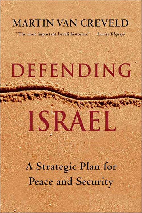 Book cover of Defending Israel: A Strategic Plan for Peace and Security