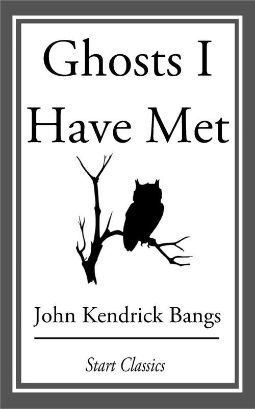 Book cover of Ghosts I Have Met