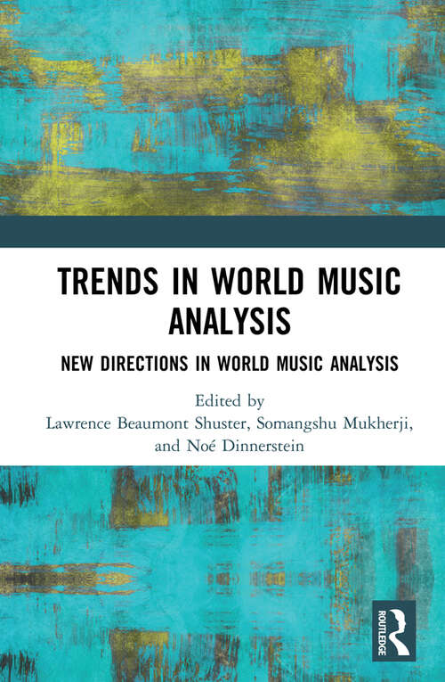 Book cover of Trends in World Music Analysis: New Directions in World Music Analysis