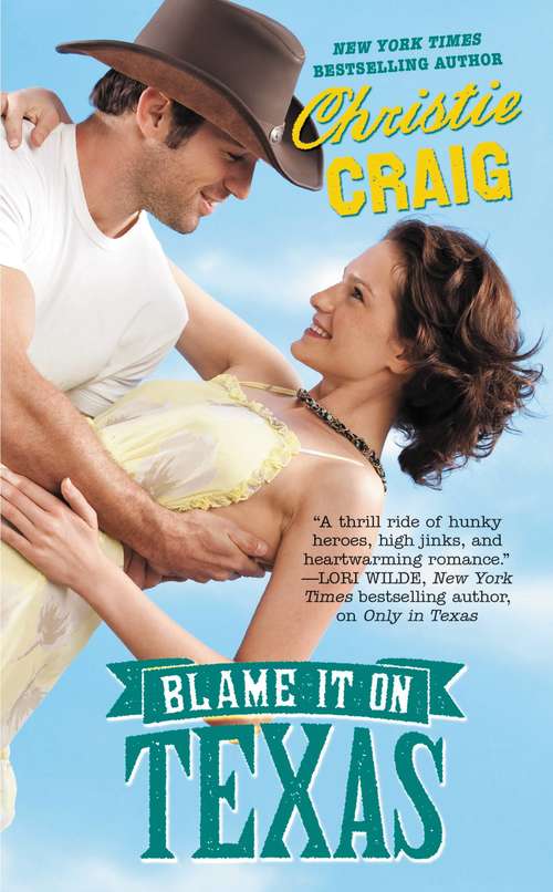Book cover of Blame It on Texas