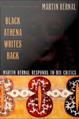 Book cover of Black Athena Writes Back: Martin Bernal Responds to his Critics
