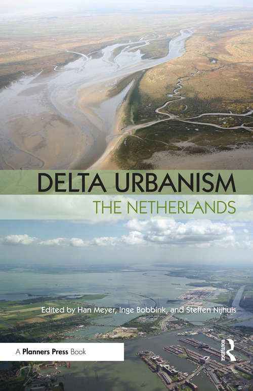 Delta Urbanism: The Netherlands