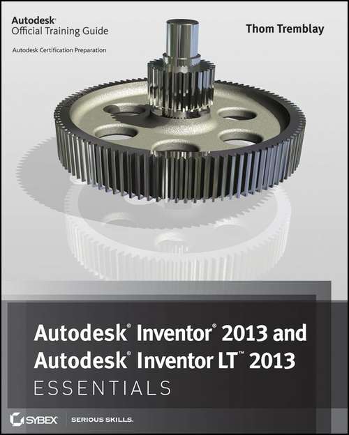Book cover of Autodesk Inventor 2013 and Autodesk Inventor LT 2013 Essentials