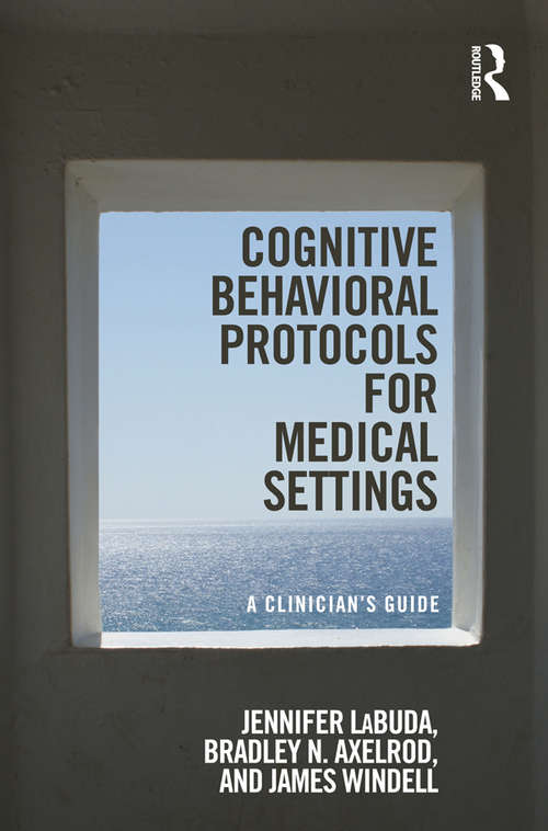Book cover of Cognitive Behavioral Protocols for Medical Settings: A Clinician’s Guide
