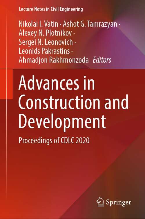 Advances in Construction and Development: Proceedings of CDLC 2020 (Lecture Notes in Civil Engineering #197)