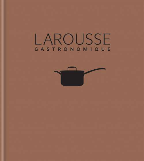 Book cover of New Larousse Gastronomique