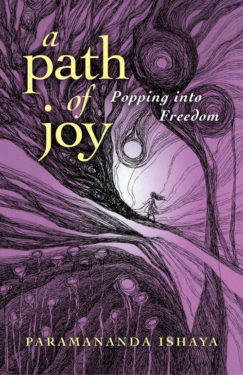 Book cover of Path of Joy: Popping into Freedom