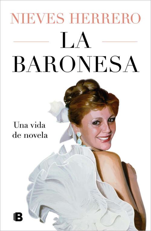 Book cover of La Baronesa. Una vida de novela