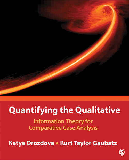 Book cover of Quantifying the Qualitative: Information Theory for Comparative Case Analysis