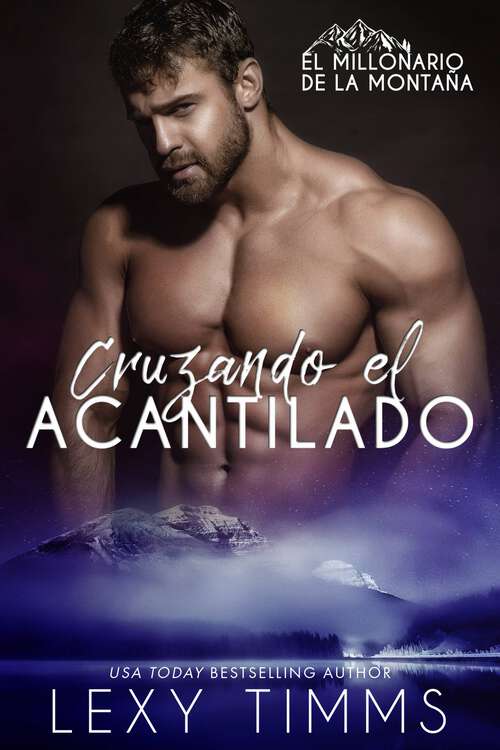 Book cover of Cruzando el Acantilado (El Millonario de la Montaña #2)