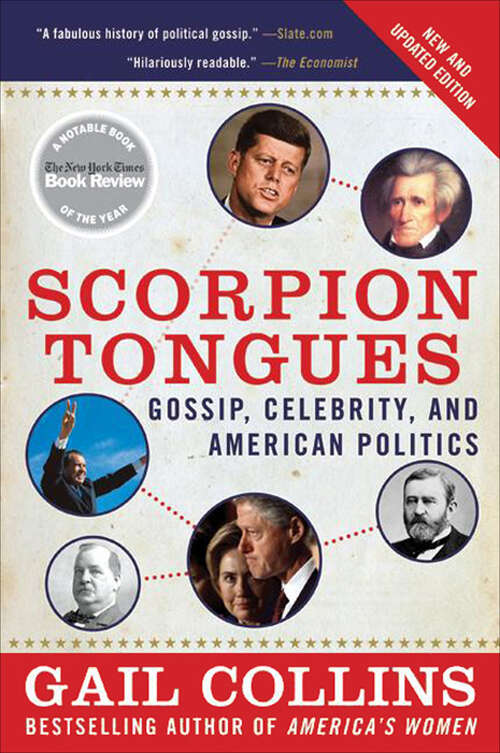 Book cover of Scorpion Tongues: Gossip, Celebrity, And American Politics