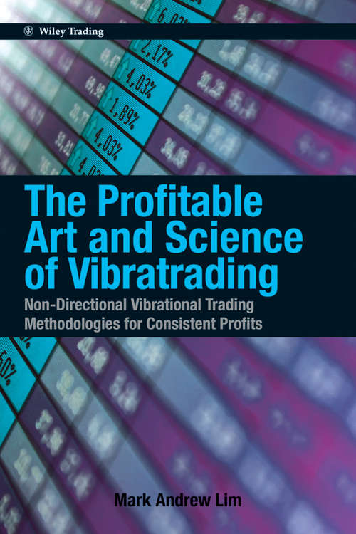 Book cover of The Profitable Art and Science of Vibratrading