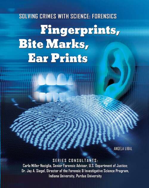 Book cover of Fingerprints, Bite Marks, Ear Prints: Human Signposts (Solving Crimes With Science: Forensics #12)