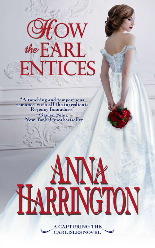 How the Earl Entices (Capturing the Carlisles #4)