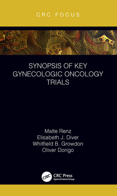 Book cover of Synopsis of Key Gynecologic Oncology Trials