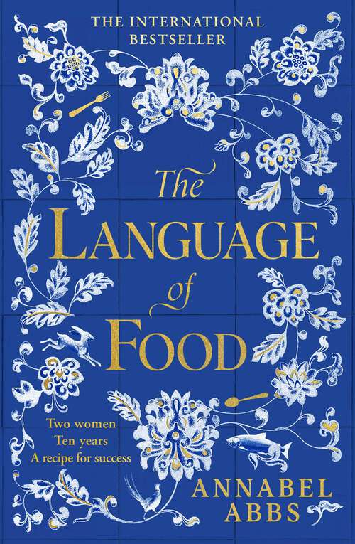 Book cover of The Language of Food: "Mouth-watering and sensuous, a real feast for the imagination" BRIDGET COLLINS