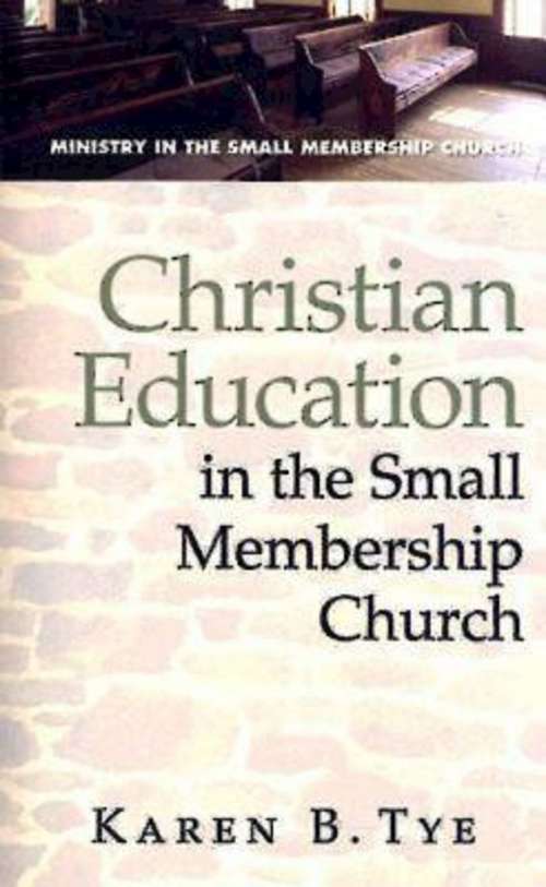 Book cover of Christian Education in the Small Membership Church