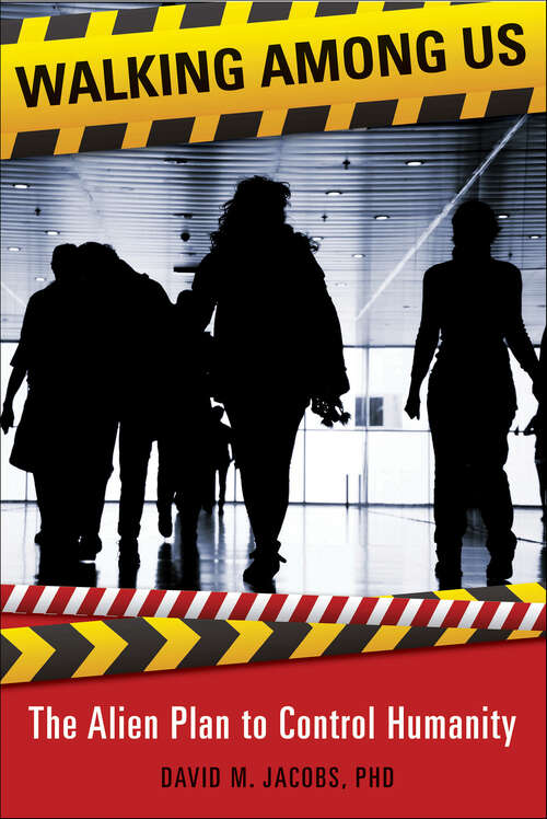 Book cover of Walking Among Us: The Alien Plan to Control Humanity