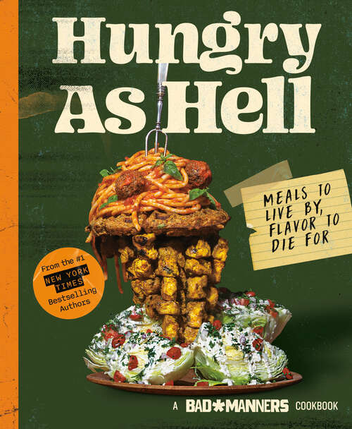 Book cover of Bad Manners: Meals to Live by, Flavor to Die For: A Vegan Cookbook (Bad Manners)
