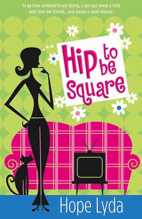 Book cover of Hip to Be Square