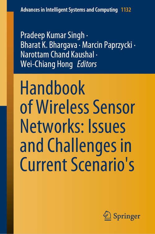 Handbook of Wireless Sensor Networks: Issues and Challenges in Current Scenario's (Advances in Intelligent Systems and Computing #1132)