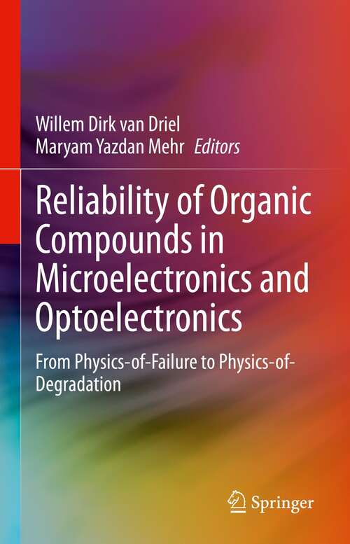 Reliability of Organic Compounds in Microelectronics and Optoelectronics: From Physics-of-Failure to Physics-of-Degradation