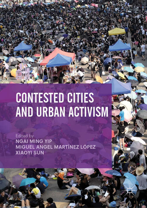 Contested Cities and Urban Activism (The Contemporary City)