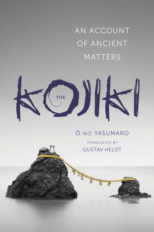 Book cover of The Kojiki: An Account of Ancient Matters (Translations from the Asian Classics)