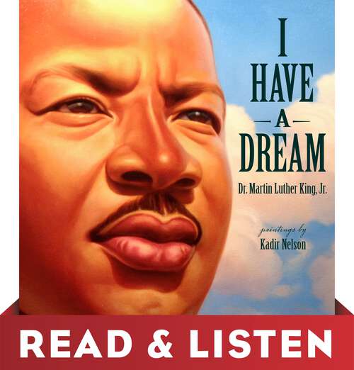 I Have a Dream: Read & Listen Edition