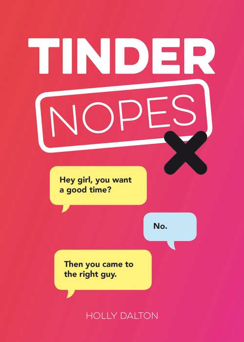 Book cover of Tinder Nopes: The Best of the Worst Online Dating Fails