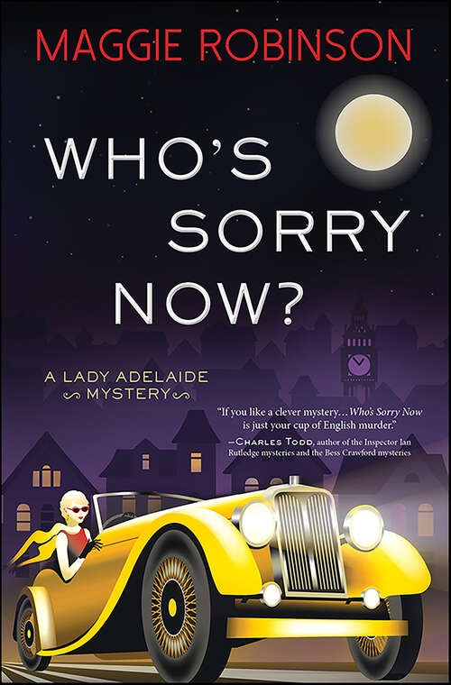 Book cover of Who's Sorry Now? (Lady Adelaide Mysteries #2)