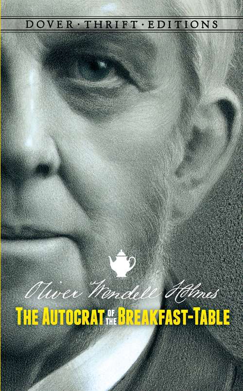 Book cover of The Autocrat of the Breakfast-Table (Dover Thrift Editions)