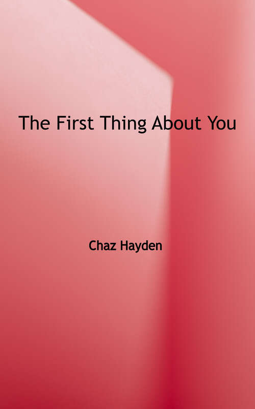 Book cover of The First Thing About You