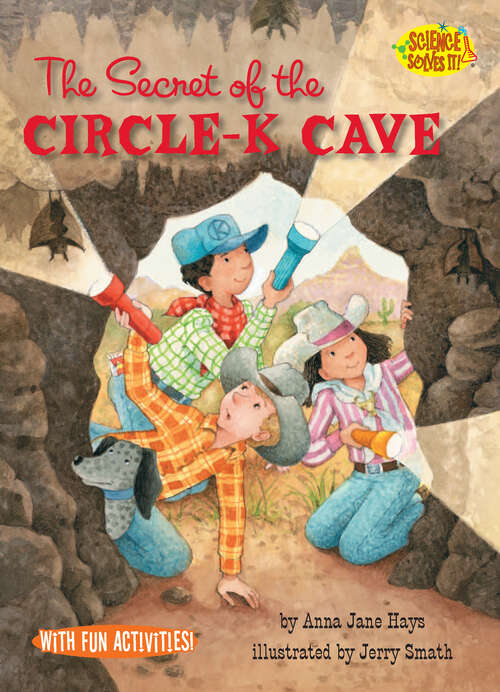 Book cover of The Secret of the Circle-K Cave (Science Solves It!)