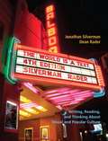 The World is a Text: Writing, Reading, and Thinking about Visual and Popular Culture (Fourth Edition)