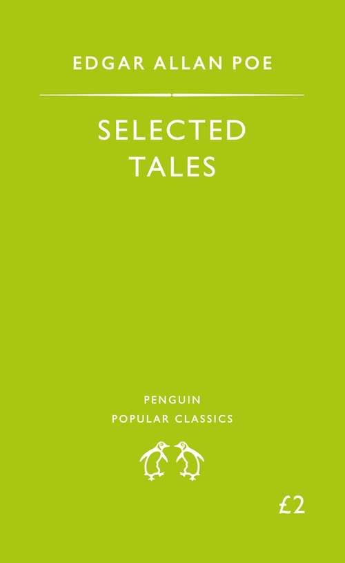 Book cover of Selected Tales: Selected Poetry, Tales, And Essays, Authoritative Texts With Essays On Three Critical Controversies (Case Studies In Critical Controversy Ser.)