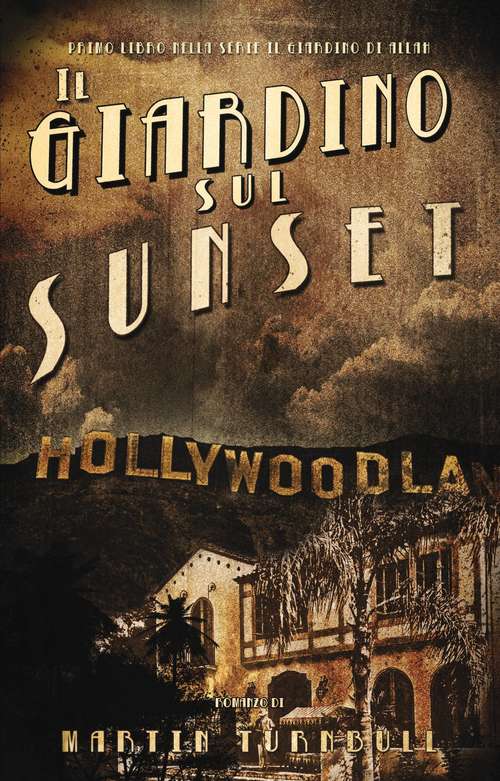 Book cover of Il Giardino Sul Sunset