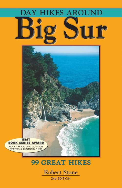 Book cover of Day Hikes Around Big Sur: 99 Great Hikes